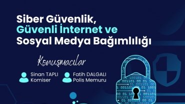 Siber Güvenlik, Güvenli İnternet ve Sosyal Medya Bağımlılığı